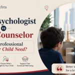 Child Psychologist vs Child Counsellor: Which Professional Does Your Child Need?